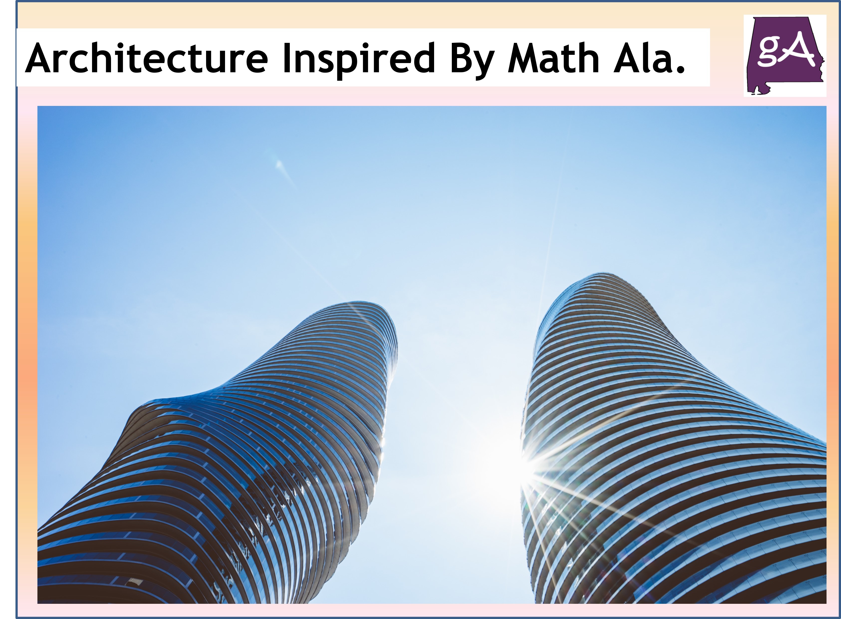 Architecture Inspired By Math In Alabama And Beyond - Geek Alabama