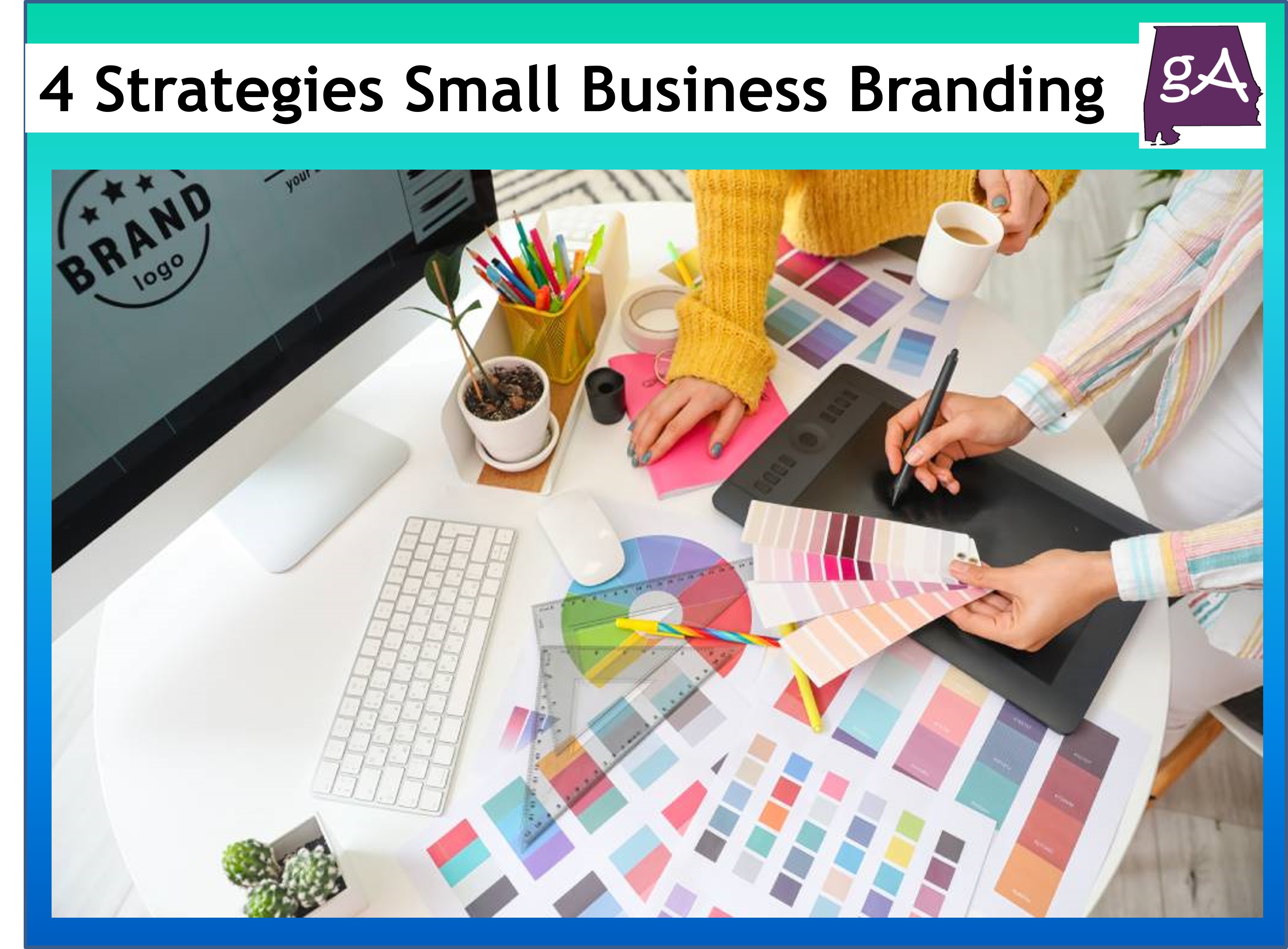4 Effective Strategies for Small Business Branding