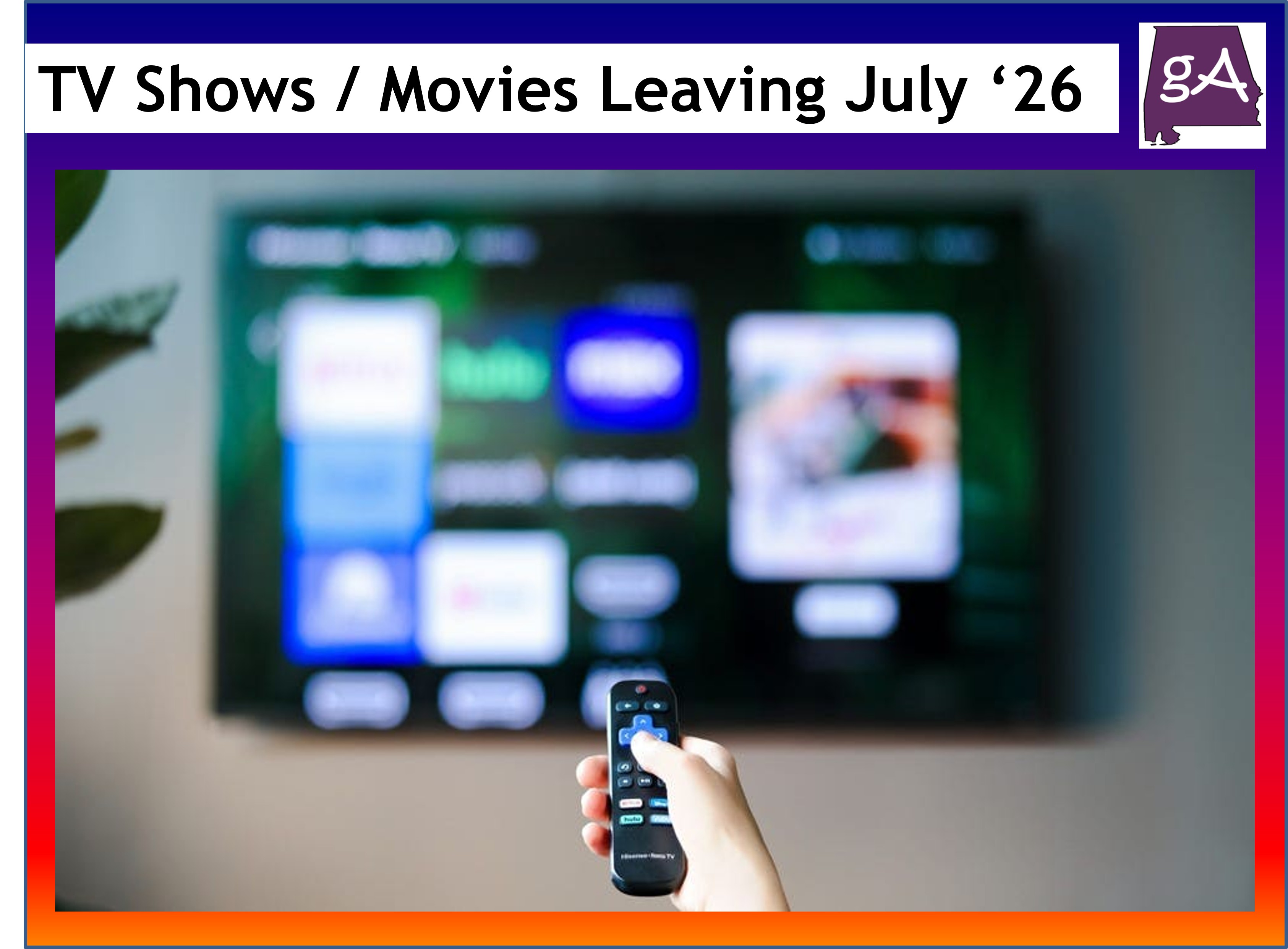 Find Out TV Shows Movies Leaving In July 2026 Geek Alabama find-out-tv-shows-movies-leaving-in-july-2026-geek-alabama
